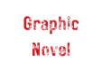 Graphic Novel